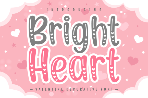 Bright Heart Font: A Sweet Valentine's Day Typeface for Your Projects