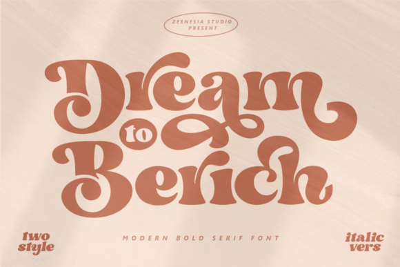 Dream to Berich Font: Style, Swashes, and Serif Sophistication
