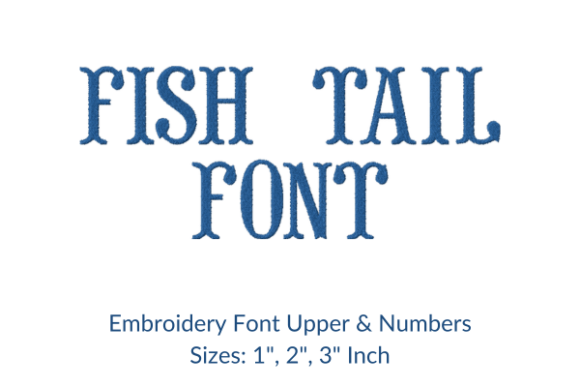 Fish Tail Font: Embroidery That Tells Your Story