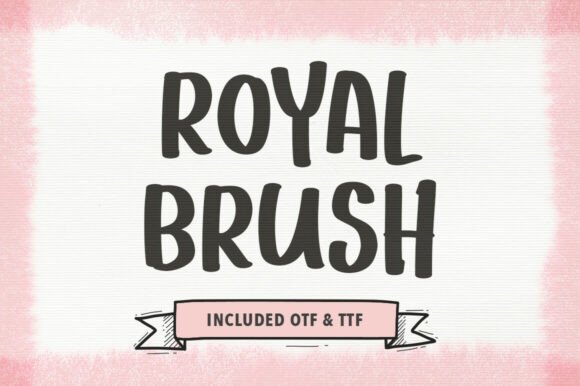 Royal Brush Font: Bold, Hand-Painted Authority for Your Designs
